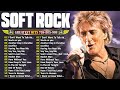 Rod Stewart, Lionel Richie, Phil Collins, Bee Gees, Eagles,Foreigner📀Soft Rock Ballads 70s 80s 90s