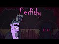 PERFIDY | An FNF: Corruption Original Song