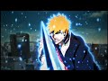 Ichigo Kurosaki - Bleach Edit [1080P 60Fps]