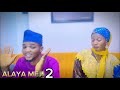 ALAYA MEJI - Episode 2 Islamic Musical Drama 2024 Starring Omoidunu Abake ,Alarape Aisha , Omo Ogbon