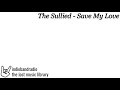 The Sullied - Save My Love | indiebandradio: lost music library
