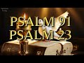 Psalm 91 and Psalm 23 : Powerful Prayer of Victories and Miracles. #psalms #psalm91 #bibleverse