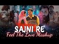O Sajni Re Mashup | Arijit Singh Love Mashup 2024 | Nonstop Jukebox
