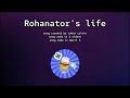 rohanator's life - rohan calvin