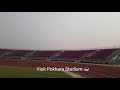Visit Pokhara International Stadium, Nepal