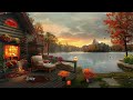 Warm Jazz Instrumental Music + River Sounds & Cozy Autumn Lakeside Porch Cafe For Relax, Work 🍂