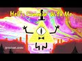 Hell's Commin' With Me – Bill Cipher - Gravity Falls (Cover AI)