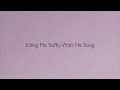 Killing Me Softly (With His Song)