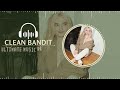 Clean Bandit Playlist ~ Top Playlist Of All Time