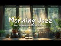 Morning Jazz - Coffee Morning Jazz Music