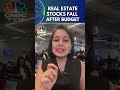 Real Estate Stocks Fall Post Budget Announcement | Budget 2024 | DLF | Brigade Enterprises | N18S