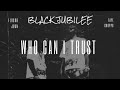 Taye Choppo - Who Can I Trust (Feat. Flocko Juan) Official Audio