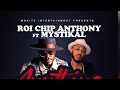 Roi “Chip” Anthony ft Mystikal - Anything & Everything