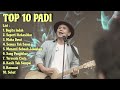 Padi Full Album Top 10 Pilihan Yang Pernah Viral