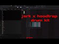 [FREE DRUM KIT] JERK X HOODTRAP Drum Kit (unki, kashpaint, xaviersobased, skb)