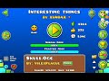 Interesting things by XUNOAX (Geometry Dash)