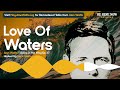 Alan Watts:  Love Of Waters – Being in the Way Podcast Ep. 27 - Hosted by Mark Watts