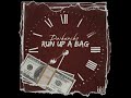 Run up a Bag (official audio)