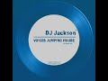 DJ Jackson - VOICES JUMPING HOUSE (EXTENDED MIX)