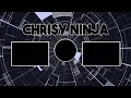 Chrisy Ninja' Outro