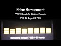 Noise Harassment August 8, 2022 12:30AM