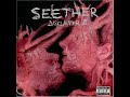 Seether - Driven Under(lyrics)