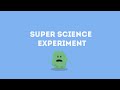 Intro super science experiments