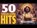 2 Hours of Best Old School Gospel Songs Of All Time | Greatest Timeless Gospel Hits With Lyrics
