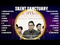 Silent Sanctuary 2024 MIX Songs ~ Silent Sanctuary 2024 Top Songs ~ Silent Sanctuary 2024