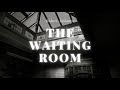 The Waiting Room by Robert Aickman