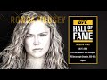 UFC Hall of Fame: Ronda Rousey