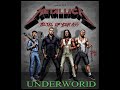 Metallica -  Underworld
