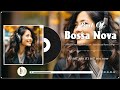 Best Songs Old Bossa Nova Jazz Music 🎸 Most Beautiful Relaxing Bossa Nova Songs 80's 90's