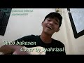 Cinto Bakasan - Cover by SYAHRIZAL