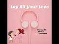 Lay All Your Love - Gooney Jib (feat. Yastamon) |Official Audio|
