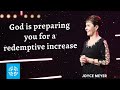 Joyce Meyer Daily || God is preparing you for a redemptive increase