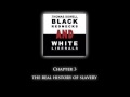 THOMAS SOWELL - THE REAL HISTORY OF SLAVERY