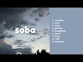 the playlist to daydream and get lost in your own thoughts (soba - calm mix)
