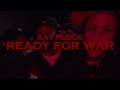 Kay Flock - Ready For War [AI] (Official Audio)