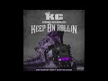 King George - Keep On Rollin [Slowed]
