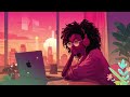 Upbeat Lofi - Serene Beats to Put You In The Best Mood - Smooth Hiphop/Rnb