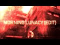 Viva La Luna - Morning Lunacy (Edit)
