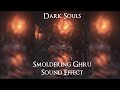 Dark Souls 3: Smoldering Ghru Sound Effect