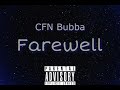 CFN Bubba - Farewell