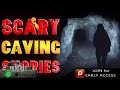 7 True Scary Caving Horror Stories From Reddit