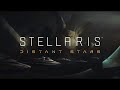 Stellaris Distant Stars Soundtrack - One Galaxy