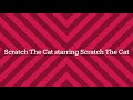 Scratch The Cat the movie (with subtitles)