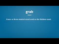 Grab | Meaning of grab