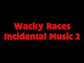Wacky Races Incidental Music 2