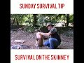 Survival  Sunday